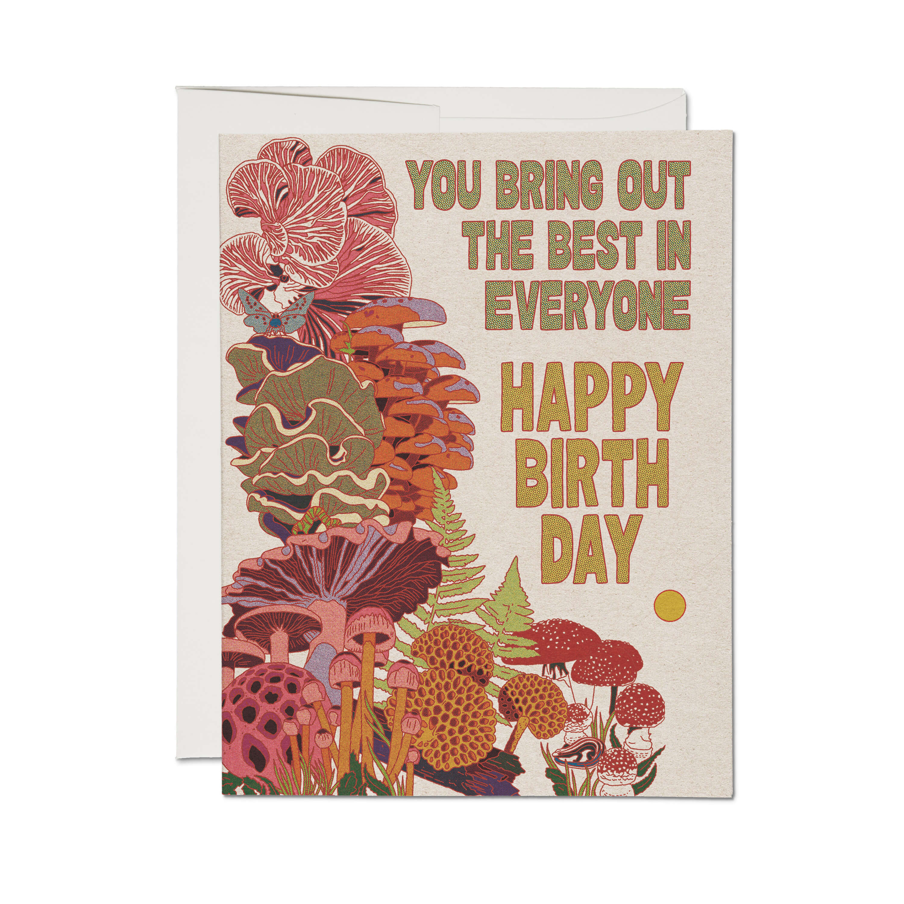 You Bring Out The Best Mushroom Card