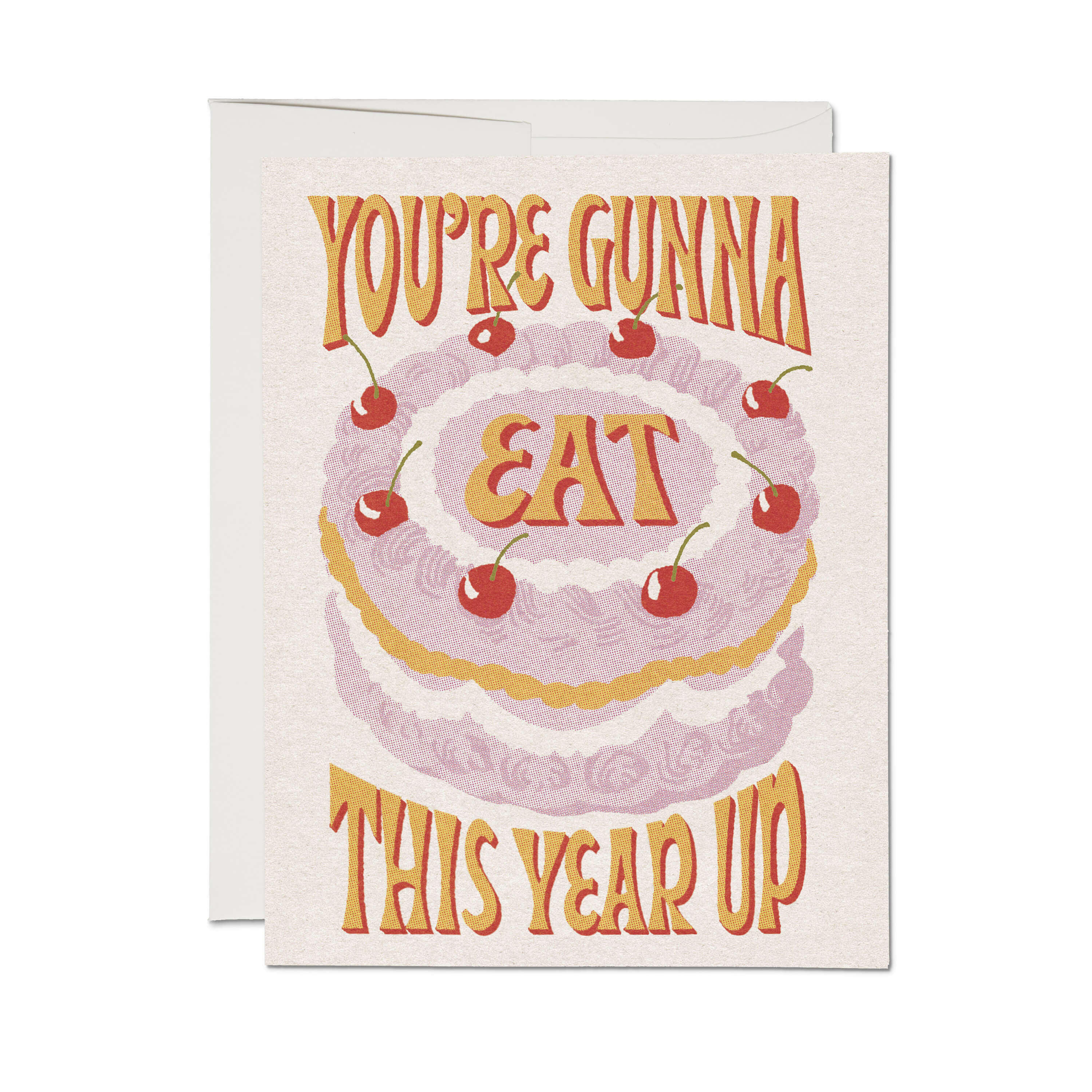 Eat This Year Up Birthday Card