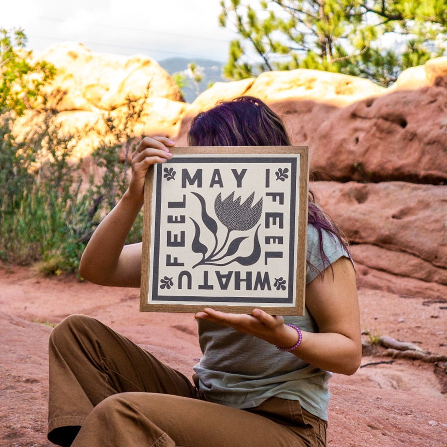 May I Feel Art Print