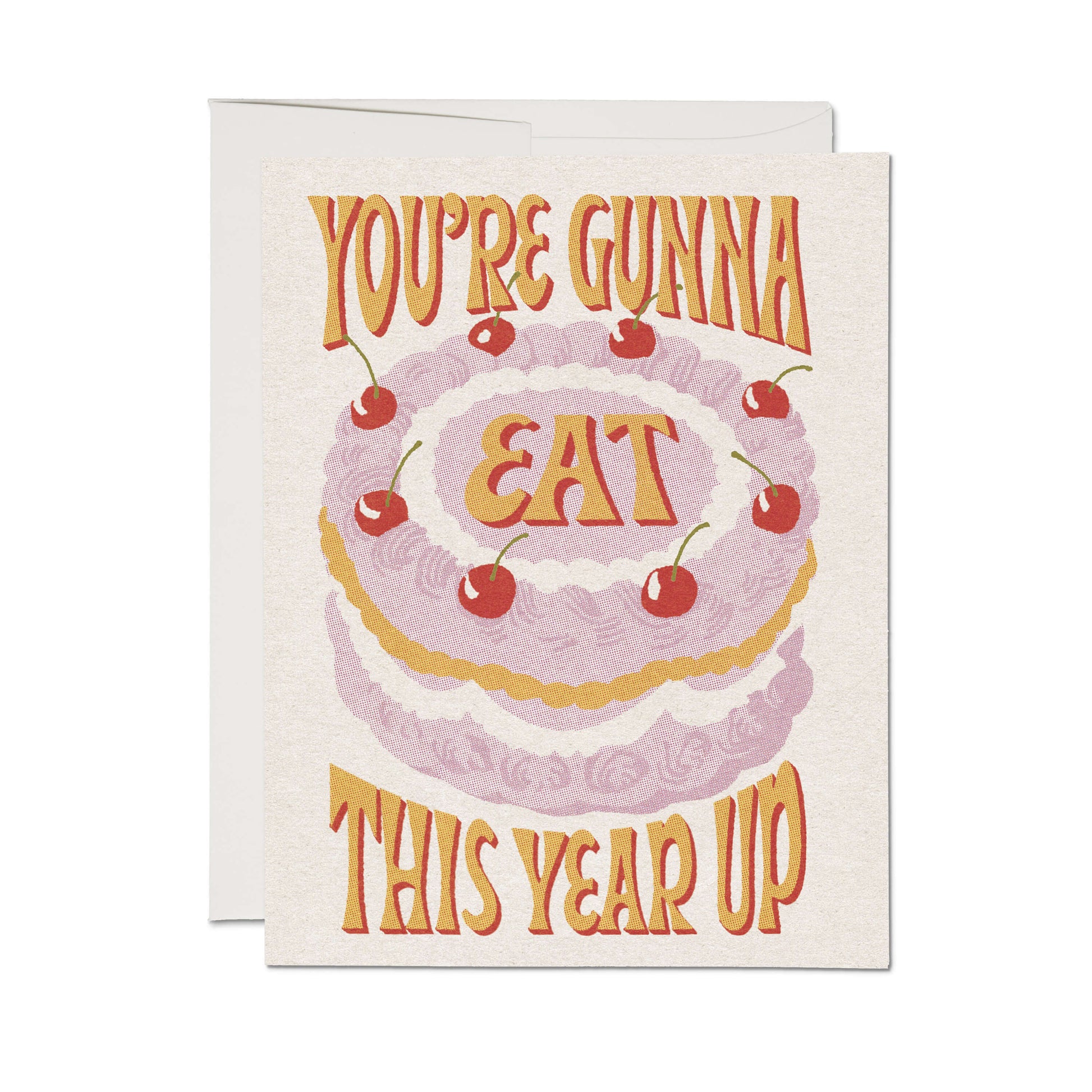Eat This Year Up Birthday Card