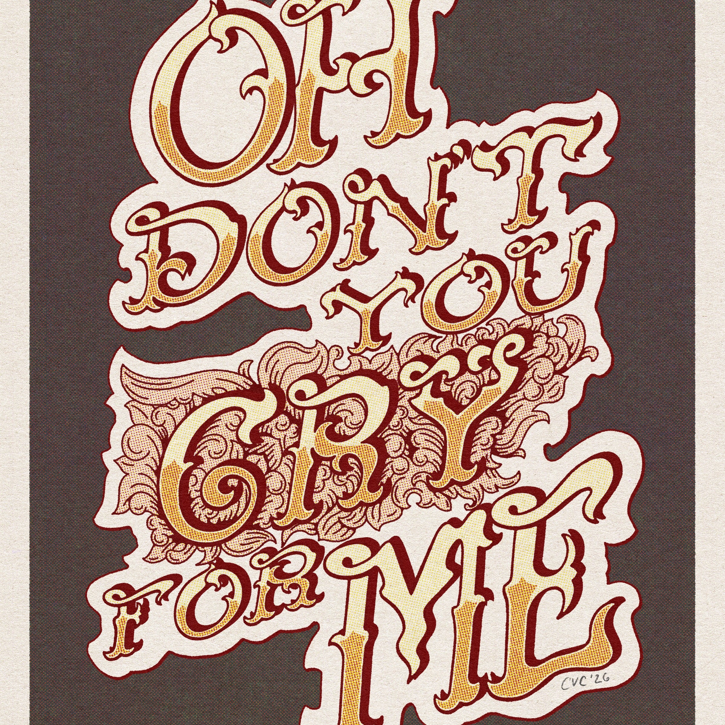 Oh Don't You Cry For Me Print