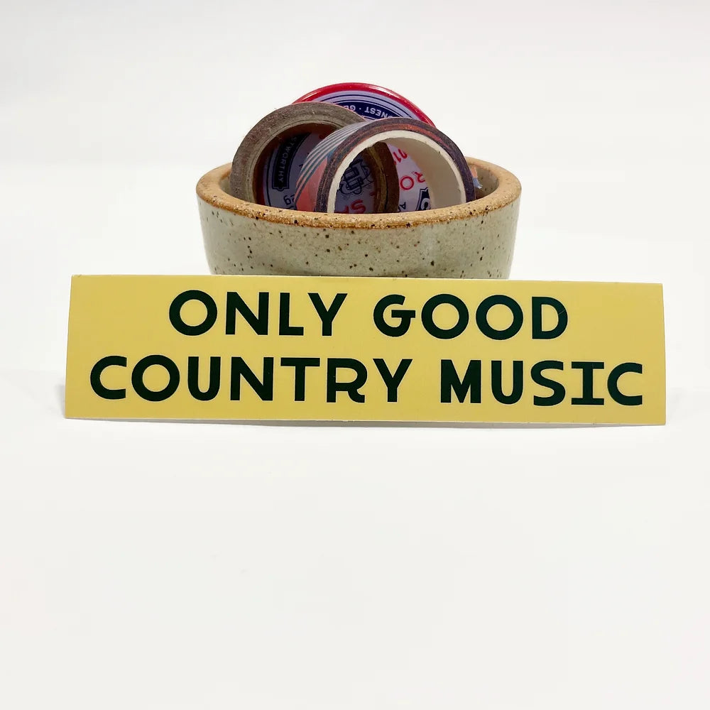 Only Good Country Music Sticker